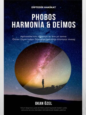 cover image of Phobos, Harmonia, Deimos--Diptedir Hakikat